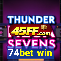 74bet win